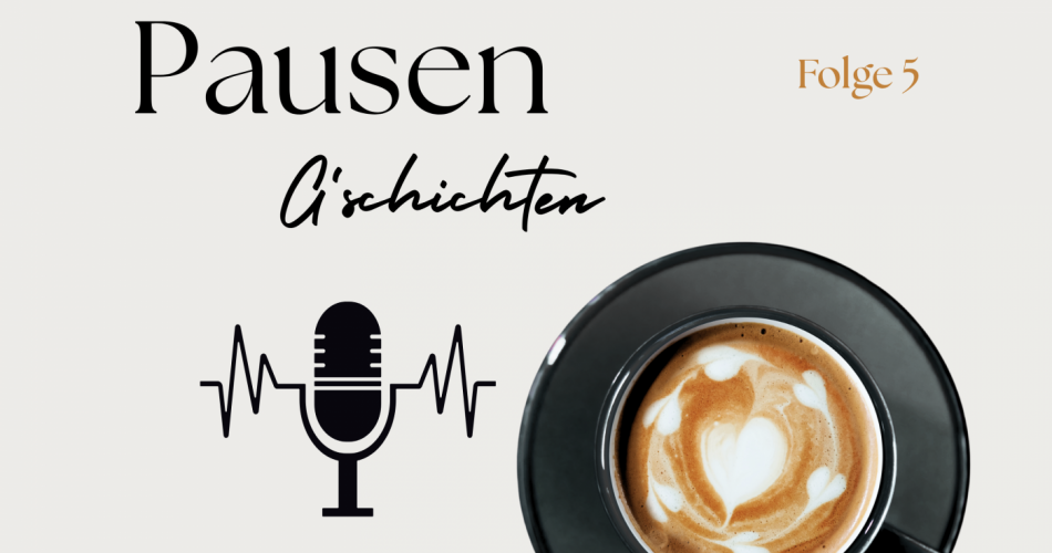 Podcast Pauseng'schichten Folge 5